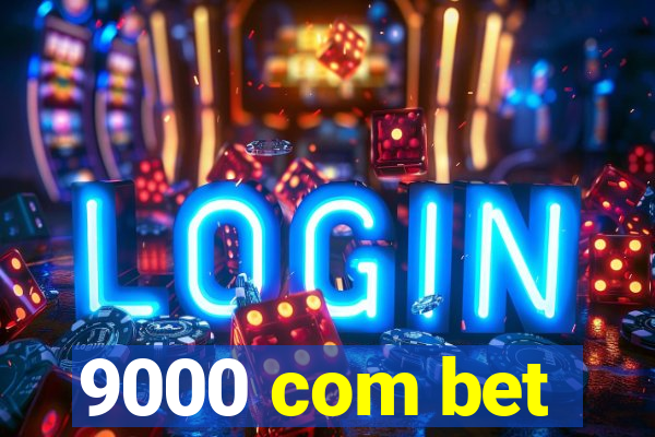 9000 com bet